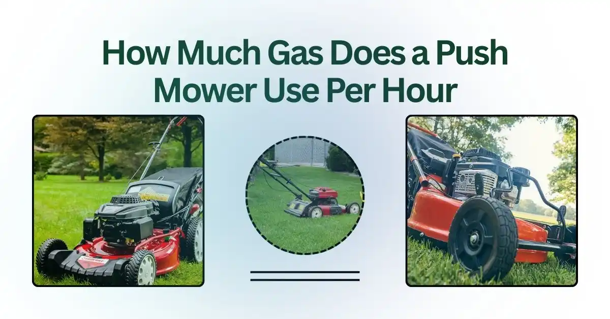 Gas consumption of a push mower per hour – homeowner checking fuel usage in lawn mower