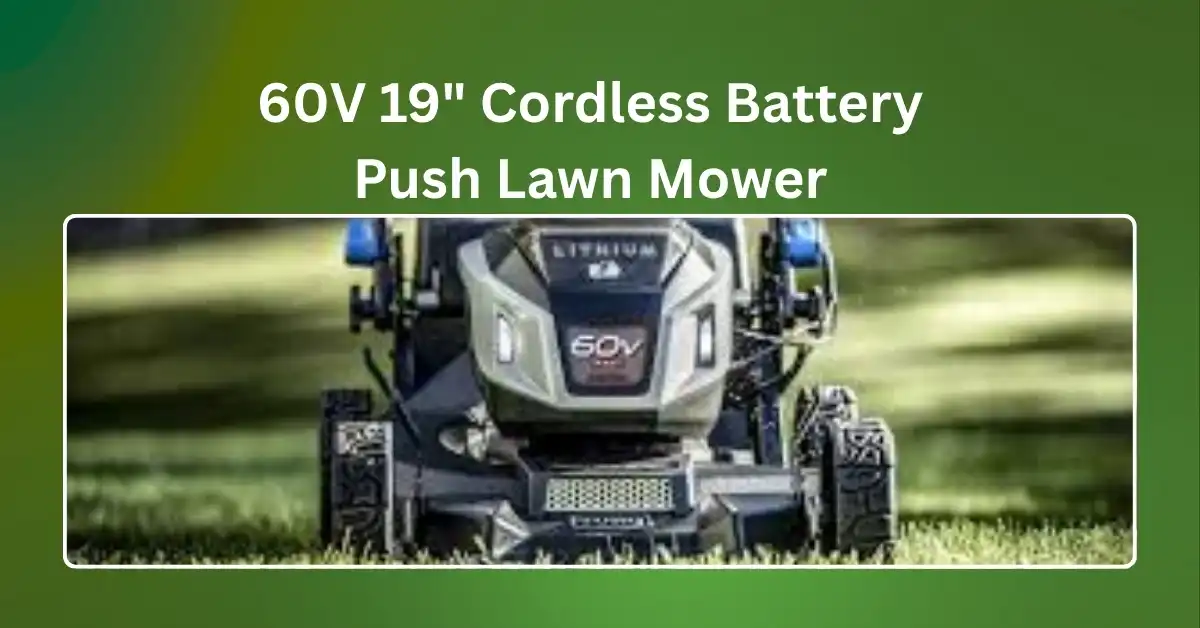 My 60V 19-inch cordless battery push lawn mower in action – honest review and performance test