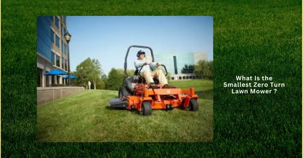 What Is the Smallest Zero Turn Lawn Mower 10 Smallest zero turn lawn mower for compact yards – best choice for homeowners with limited space