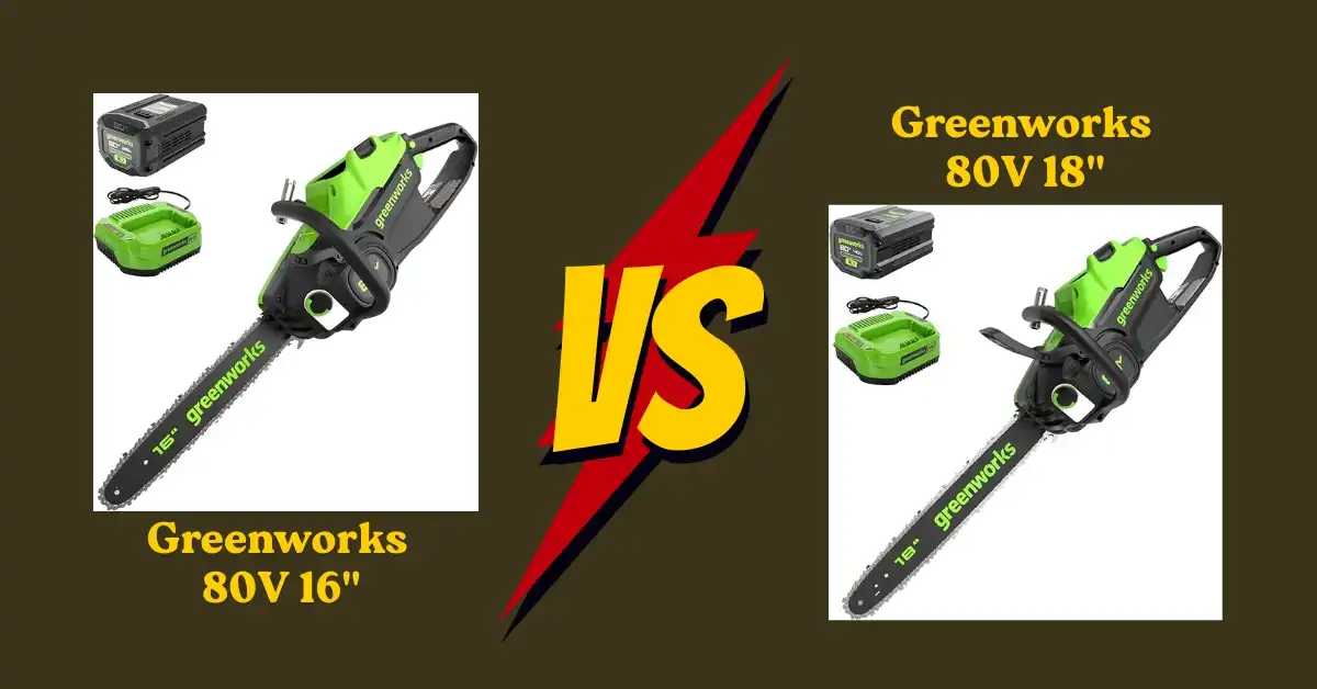 Battle tested Greenworks 80V 16 vs 18 chainsaw side-by-side review showing performance, power, and cutting test results