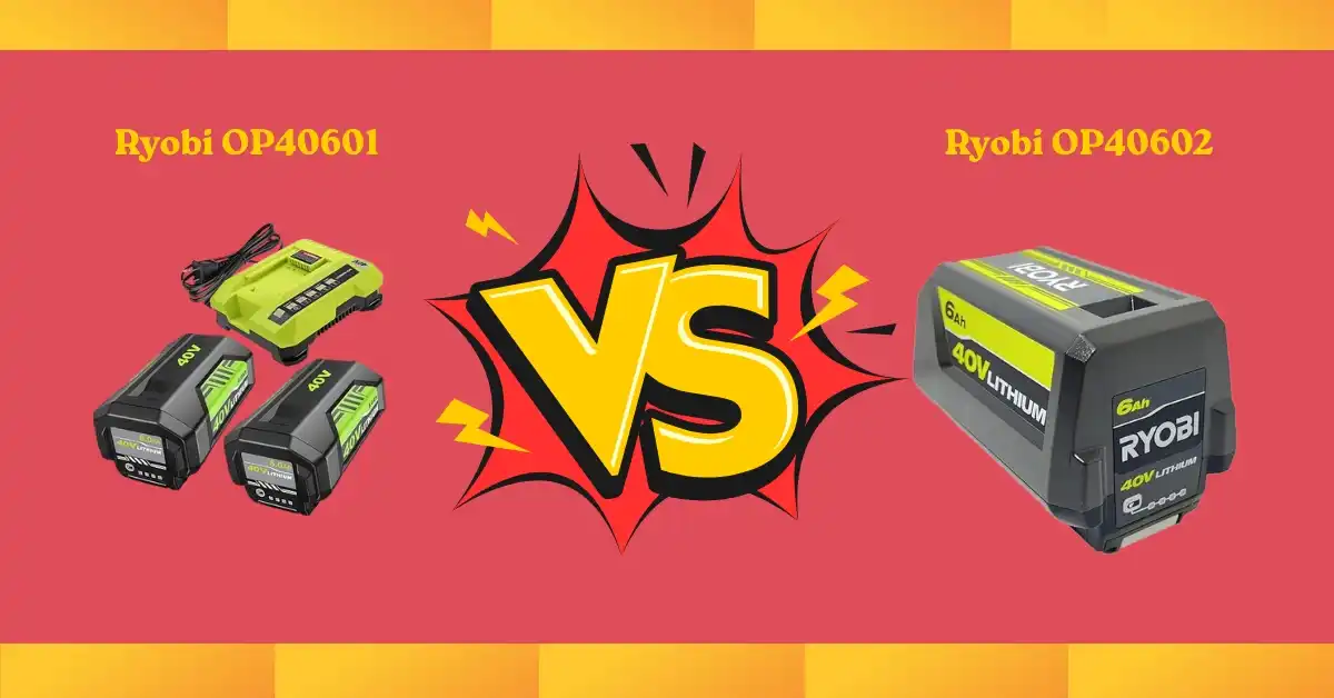 Ryobi OP40601 vs OP40602 40V lithium-ion battery comparison – differences in power, capacity, and performance
