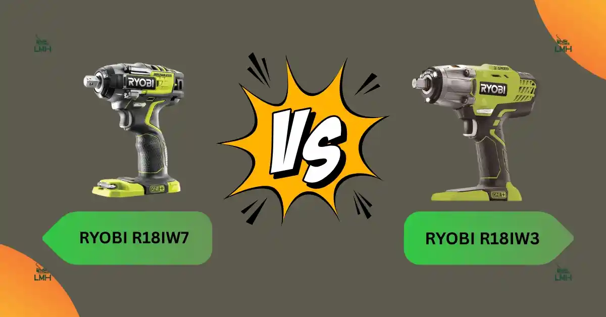 Comparison between RYOBI R18IW7 and R18IW3 impact wrenches – best choice guide 2025 for buyers