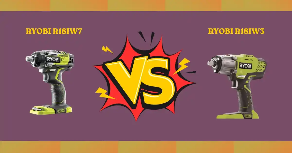 RYOBI R18IW7 vs R18IW3 impact wrenches – side-by-side comparison highlighting key differences for buyers