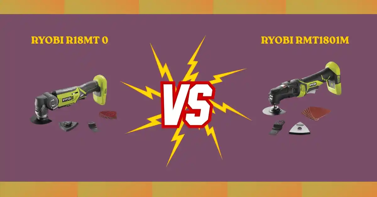 Comparison between RYOBI R18MT-0 and RMT1801M multi-tool models – features, performance, and user choice