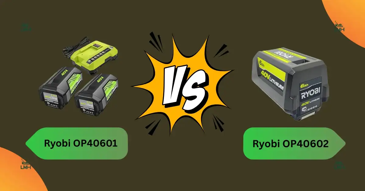 Ryobi OP40601 vs OP40602 40V lithium-ion battery comparison – differences in power, capacity, and performance