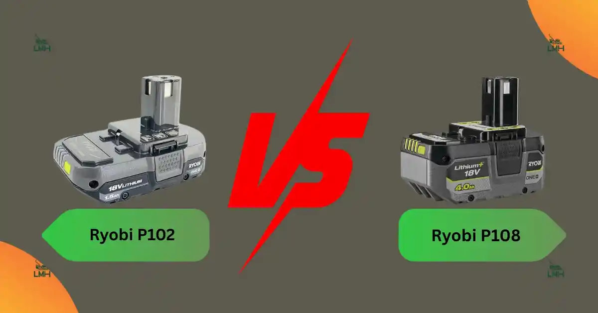 Ryobi P102 vs P108 battery comparison – simple guide to choosing the right smart tool battery for power and runtime