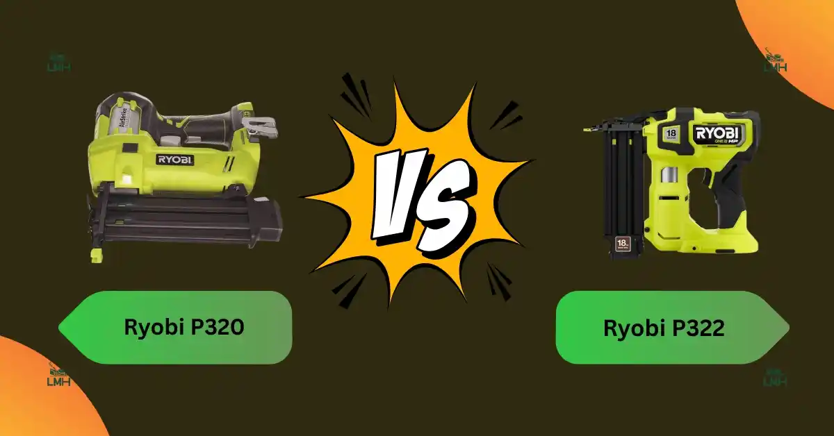 Ryobi P320 vs P322 cordless nailer comparison – side by side features, performance, and 2025 buyer’s guide