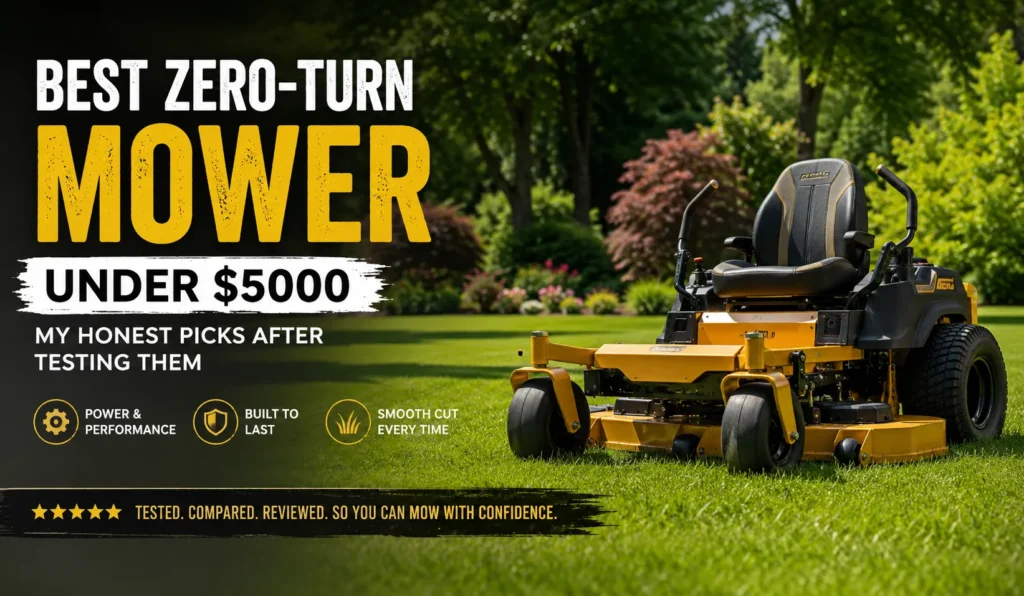 My Best Zero-Turn Mower Under $5000 Secrets